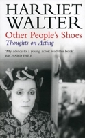 Other People's Shoes: Thoughts on Acting 1854597515 Book Cover