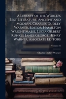 A Library of the World's Best Literature - Ancient and Modern - Vol.XXIV (Forty-Five Volumes); Macaulay-Marvell 1605202126 Book Cover