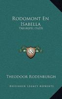 Rodomont En Isabella: Treurspel (1633) 1166151077 Book Cover