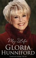 Gloria Hunniford: My Life 1786068311 Book Cover