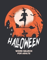 Halloween Word Search For Adults: Large Print Word Search for Adults and Teens, Halloween Word Search Book B08KFWM9JY Book Cover