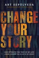 Change Your Story 0981931235 Book Cover