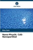 Nano-Physik: CdS-Nanopartikel (German Edition) 6207682254 Book Cover