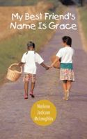 My Best Friend's Name Is Grace 1481761161 Book Cover
