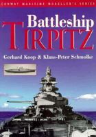 The Battleship Tirpitz (Conway Maritime Modeller's) 085177749X Book Cover