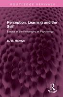 Perception, Learning, and the Self: Essays in the Philosophy of Psychology 0710092644 Book Cover