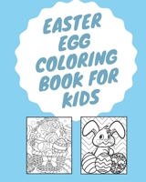 Easter Egg Coloring Book For Kids: Beautiful Collection of Unique Easter Egg Designs B08X63DZLN Book Cover