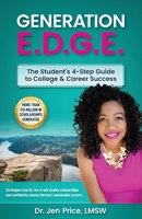 Generation E.D.G.E. : Your GPS for Career Success 1735836907 Book Cover