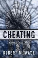 Cheating: A Double-Edged Sword 146750677X Book Cover