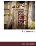 The Wreckers: A Social Study 1117889270 Book Cover