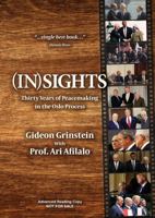 (In)Sights: Thirty Years of Peacemaking in the Olso Process 9657801486 Book Cover
