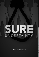 Sure Uncertainty 1545232776 Book Cover