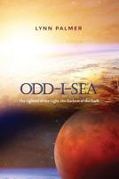 Odd-I-Sea: The Lightest of the Light, the Darkest of the Dark 1480940488 Book Cover