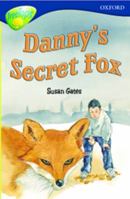 Oxford Reading Tree: Stage 14: TreeTops: Danny's Secret Fox (Oxford Reading Tree) 0198448155 Book Cover