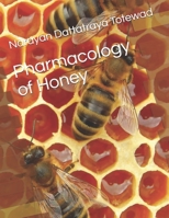 Pharmacology of Honey B096TN9MQM Book Cover