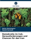 Demokratie im Irak. Herausforderungen und Chancen für den Iran 6203408220 Book Cover