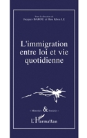 L'immigration entre loi et vie quotidienne (Minorités Et Sociétés) (French Edition) 2738421822 Book Cover