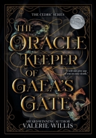 The Oracle Keeper of Gaea's Gate: A Dark Fantasy Mythology Romance (Cedric) B0HBTN5QXY Book Cover