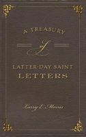 A Treasury of Latter-Day Saint Letters 162585899X Book Cover