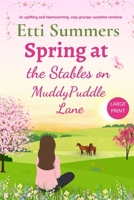 Spring at The Stables on Muddypuddle Lane 191594015X Book Cover