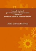 I modelli strutturali per la valutazione del corporate debt. Creditgrades: un modello strutturale di recente creazione. 0244074895 Book Cover