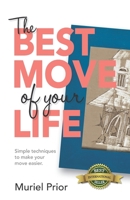 The Best Move of Your Life: Simple techniques to make your move easier 1989756697 Book Cover