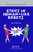 Ethics in Human-Like Robots 1032656239 Book Cover