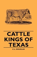 Cattle Kings of Texas 0938349457 Book Cover
