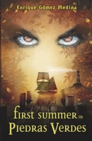 First summer in Piedras Verdes: Fantasy books for teens B0948FFDF1 Book Cover