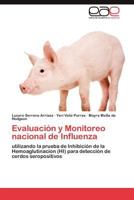 Evaluacion y Monitoreo Nacional de Influenza 3846571628 Book Cover