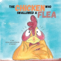 The Chicken Who Swallowed a Flea B0DY65FS4R Book Cover