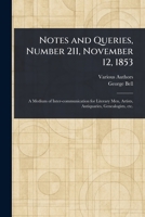 Notes and Queries, Number 211, November 12, 1853 1023165619 Book Cover