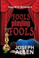 Fools Playing Fools 1624205186 Book Cover