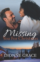 Missing You For Christmas: Interracial Romance B086FZJWS5 Book Cover