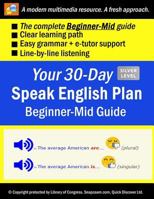 Your 30-Day Speak English Plan (Beginner-Mid Guide), Silver: Audios, MP3 + E-Tutor by Snapzaam 1798456230 Book Cover