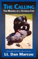 The Calling: The Making of a Veteran Cop 1933272112 Book Cover