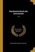 Handwörterbuch Der Astronomie, Volume 4 1019268174 Book Cover