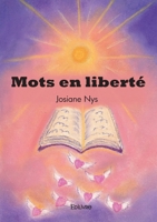 Mots en liberté (French Edition) 2414590440 Book Cover