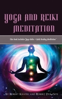 Yoga and Reiki Meditation: This Book IncludesYoga Nidra + Reiki Healing Meditation 1801690065 Book Cover