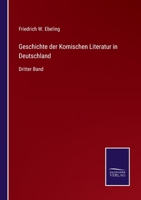 Geschichte der Komischen Literatur in Deutschland: Dritter Band 3375015402 Book Cover