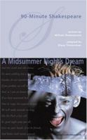 90-Minute Shakespeare: A Midsummer Night's Dream (Young Actors Series) 1575252902 Book Cover