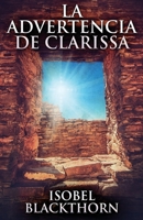 La Advertencia de Clarissa 4867472603 Book Cover