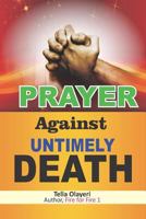 PRAYER Against UNTIMELY DEATH 1986064581 Book Cover