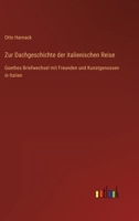 Zur Dachgeschichte Der Italienischen Reise 3846014486 Book Cover