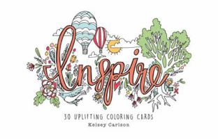 Inspire: 30 Uplifting Coloring Cards 1462119166 Book Cover