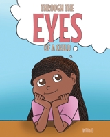 Through the Eyes of a Child 1638149674 Book Cover