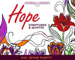 HOPE Scriptures and Quotes : Scriptures and Quotes: HOPE 0985093234 Book Cover