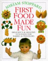 First Food Made Fun 1564585468 Book Cover