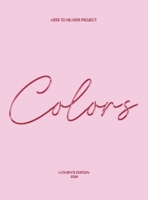 Colors: A Selection of Curated Colorful Artworks by Emerging Women Artists 8197119430 Book Cover