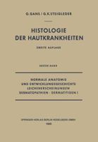 Normale Anatomie Und Entwicklungsgeschichte, Leichenerscheinungen, Dermatopathien . Dermatitiden I 3642495222 Book Cover